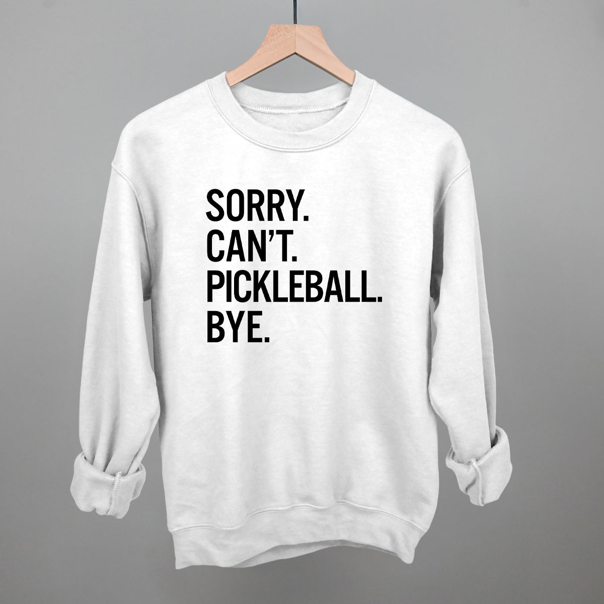 Sorry Can't Pickleball Bye Graphic Tees & Sweatshirts - product detail 14