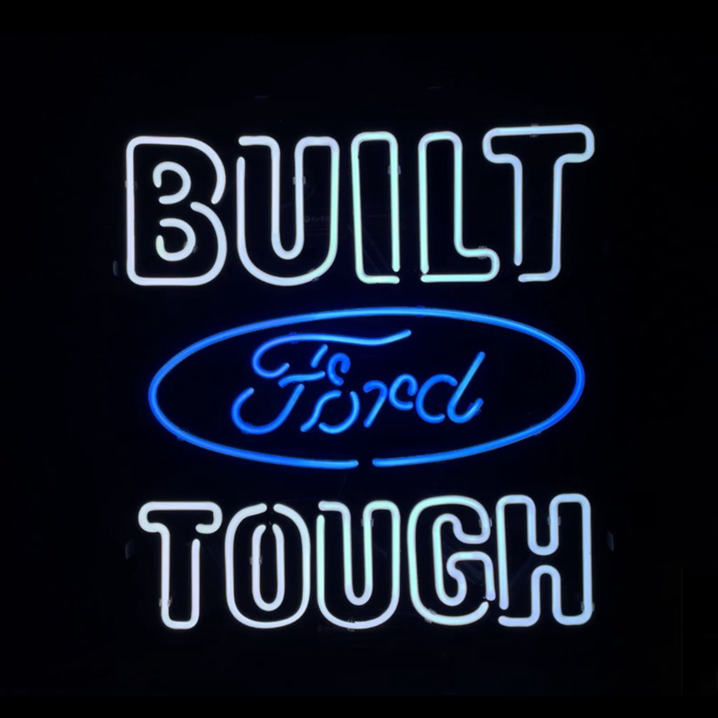 Built Ford Tough Neon Signs - Club Rehab