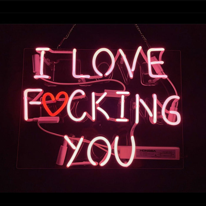 I Love Fucking You Neon Signs - Club Rehab
