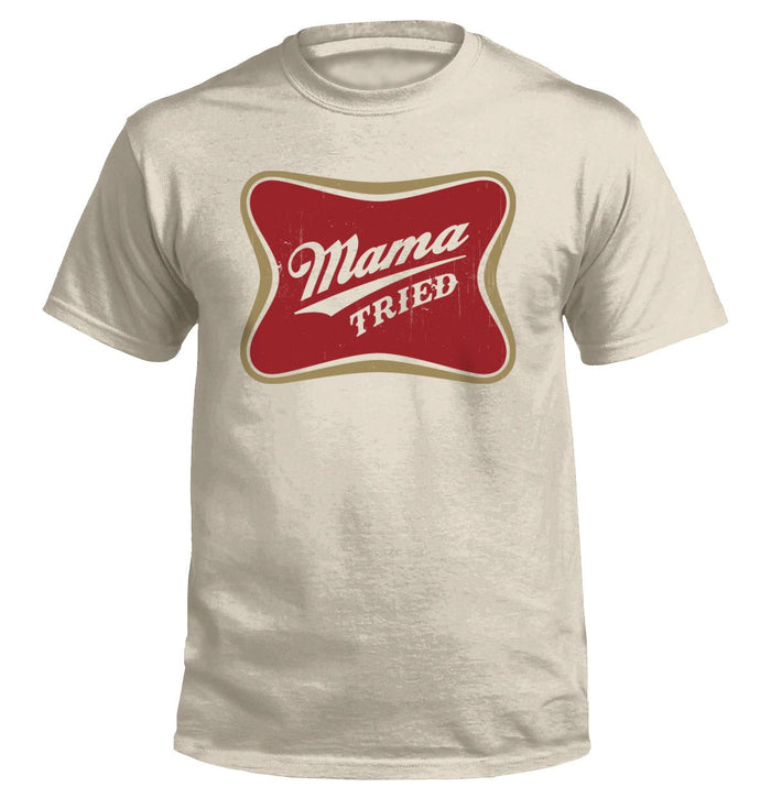 Mama Tried - Tee Natural - Club Rehab