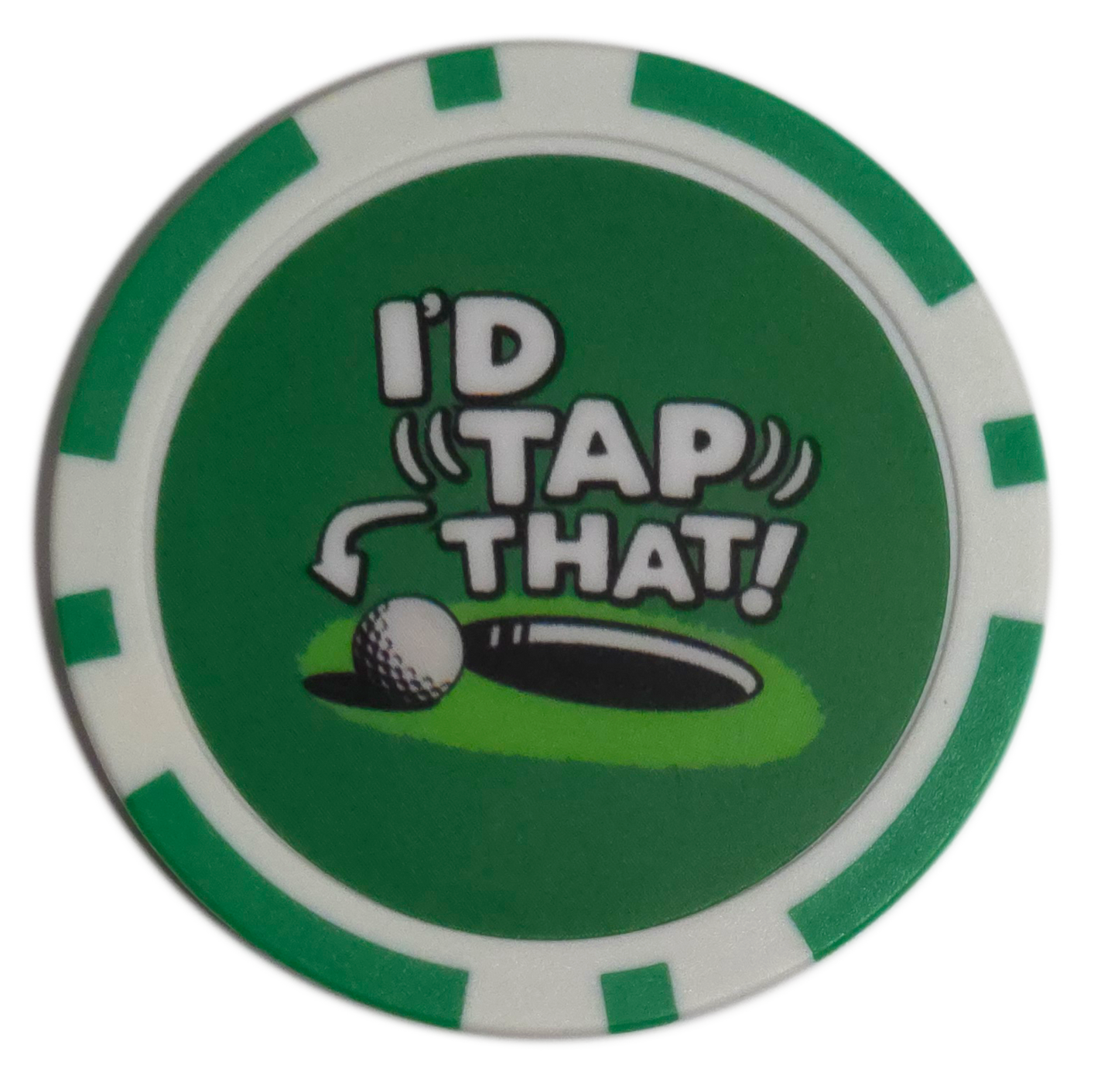 Green and white golf ball marker with 'I'd Tap That!' text and golf ball graphic on a white background