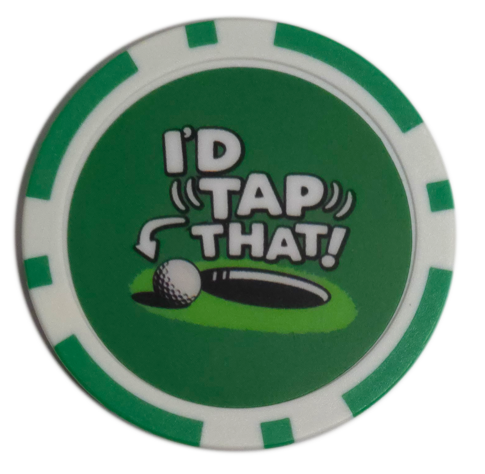 Green and white golf ball marker with 'I'd Tap That!' text and golf ball graphic on a white background
