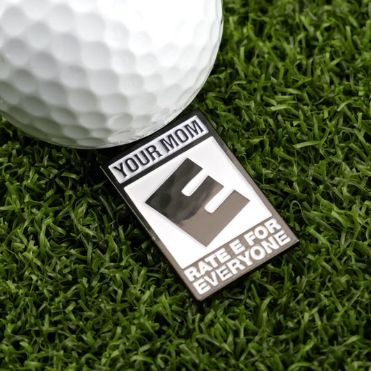 Your Mom (E For Everyone) Ball Marker - Club Rehab