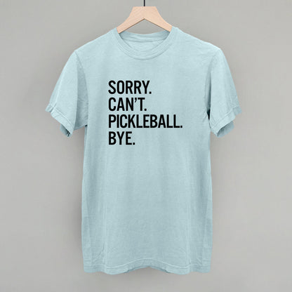 Sorry Can't Pickleball Bye Graphic Tees & Sweatshirts - product detail 11