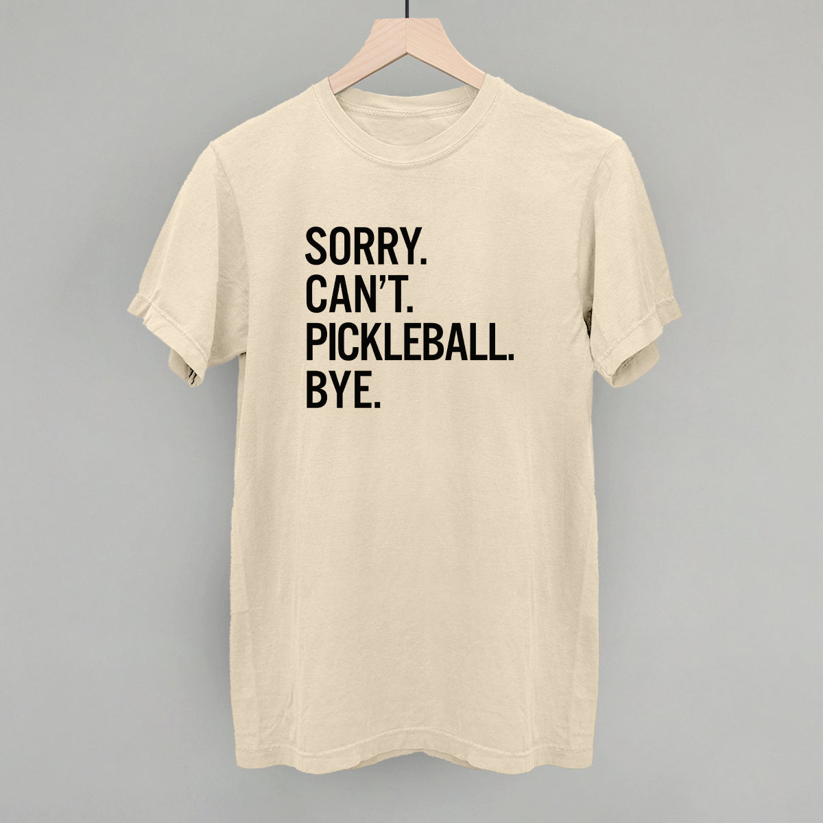Sorry Can't Pickleball Bye Graphic Tees & Sweatshirts - product detail 12
