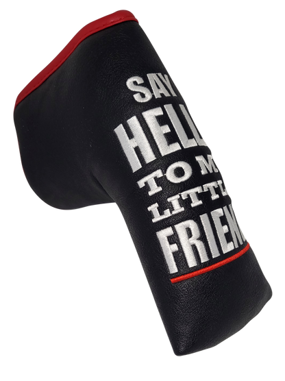 Black ReadyGOLF Say Hello To My Little Friend blade cover with white lettering and red trim