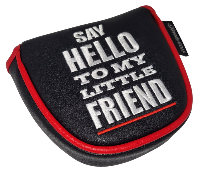 Black ReadyGOLF Say Hello To My Little Friend mallet cover with white lettering and red trim