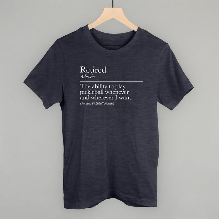 Retired Definition Pickleball Graphic Tees & Sweatshirts