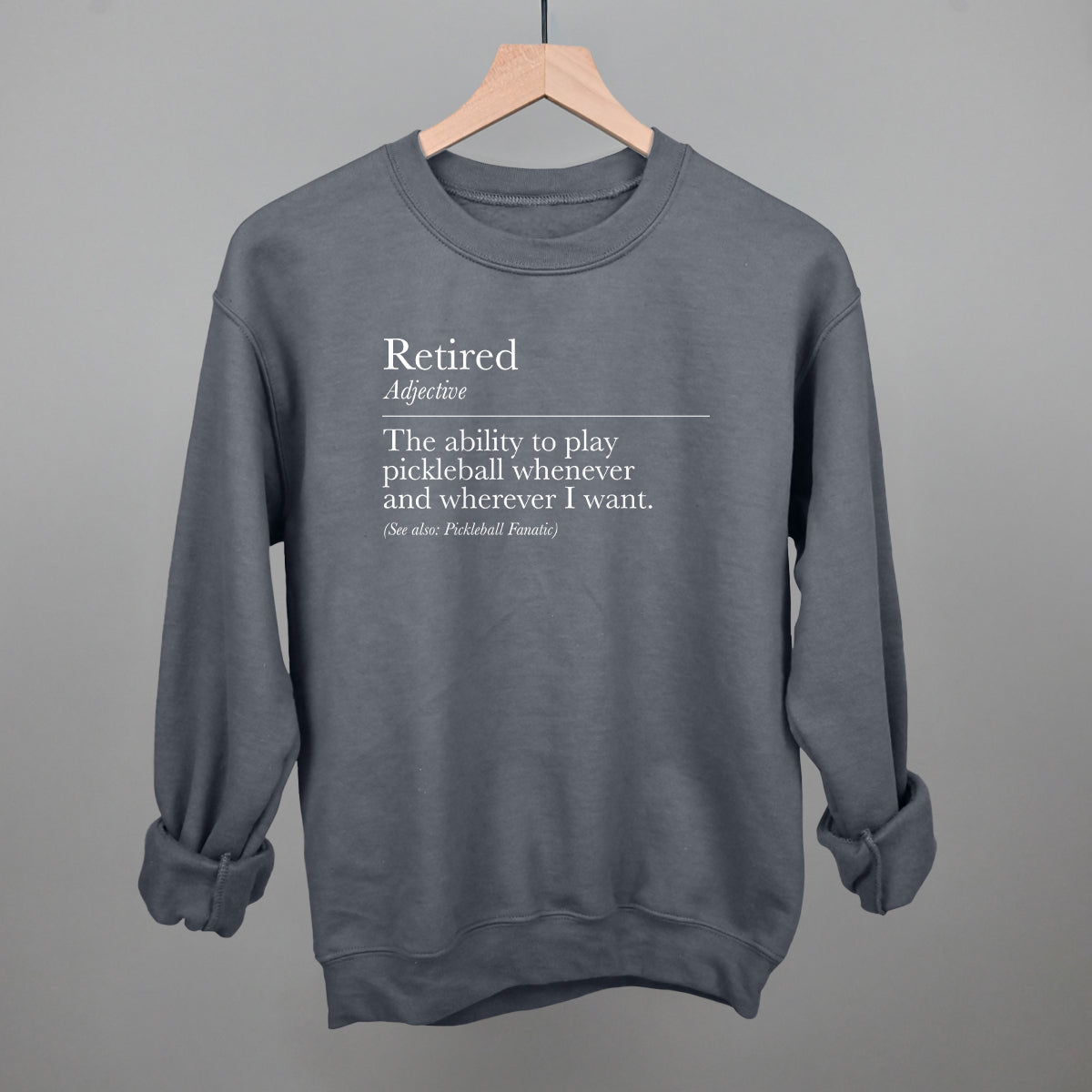 Retired Definition Pickleball Graphic Tees & Sweatshirts - product detail 9