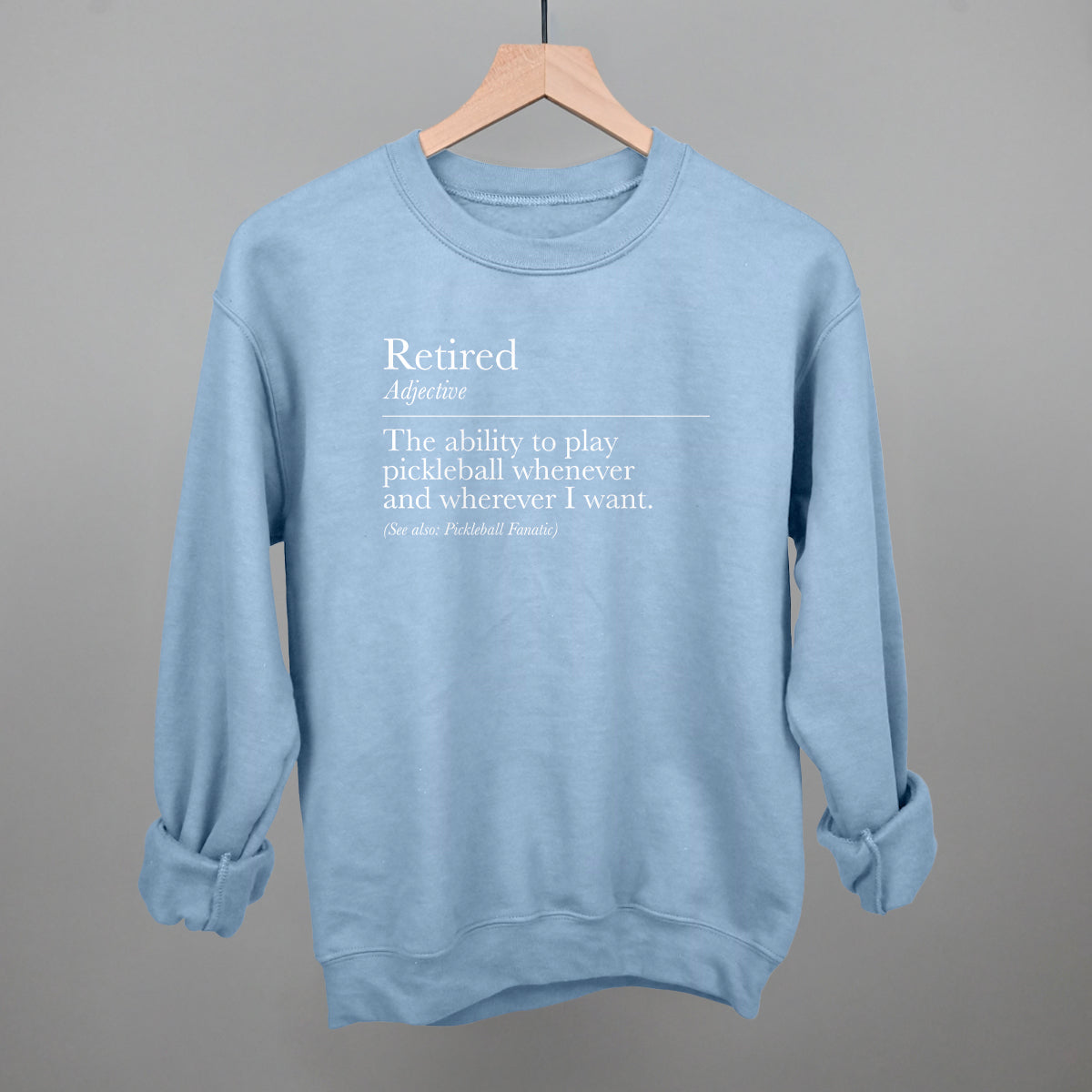 Retired Definition Pickleball Graphic Tees & Sweatshirts - product detail 10