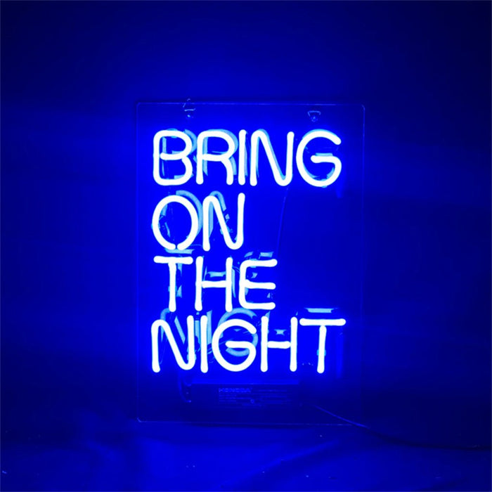 Bring On The Night Neon Signs Light - Club Rehab