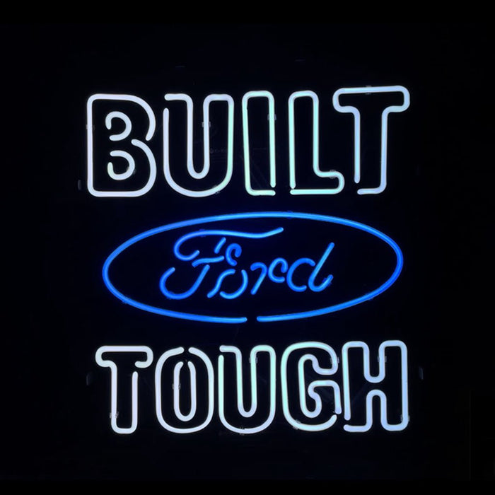 Built Ford Tough Neon Signs - Club Rehab