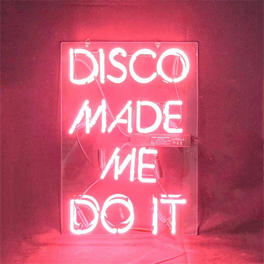 Disco Made Me Do It Neon Light Sign - Club Rehab