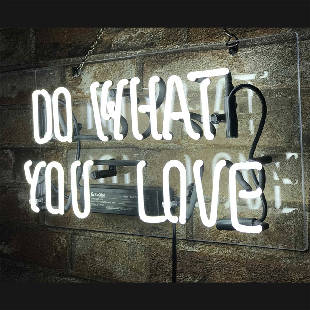 Do What You Love Neon Signs - Club Rehab