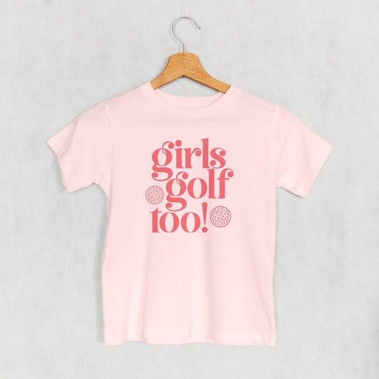 Pink Girls Golf Too kids' T-shirt with stacked pink lettering