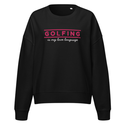Golfing Is My Love Language Women's Sweatshirt - Black S - Club Rehab