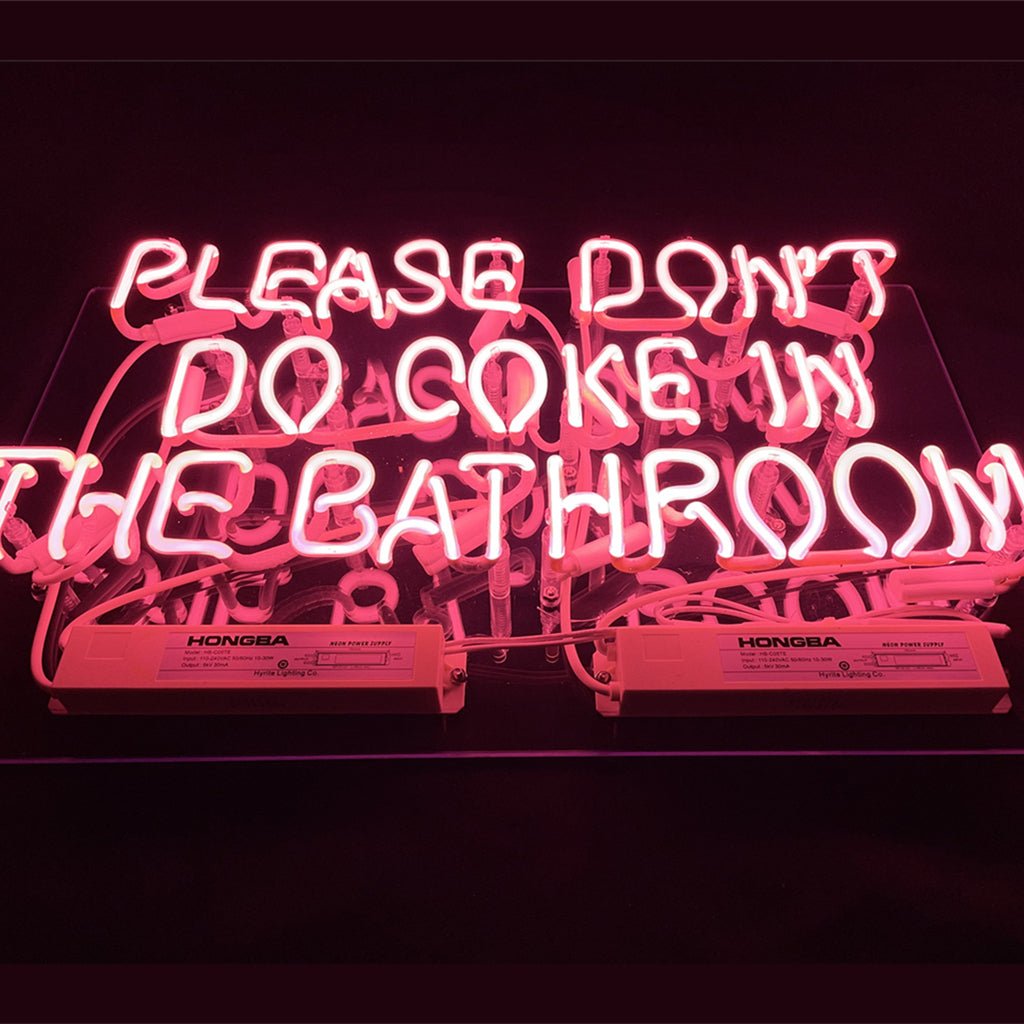 Please Don't Do Coke in The Bathroom Neon Signs - Pink - Club Rehab