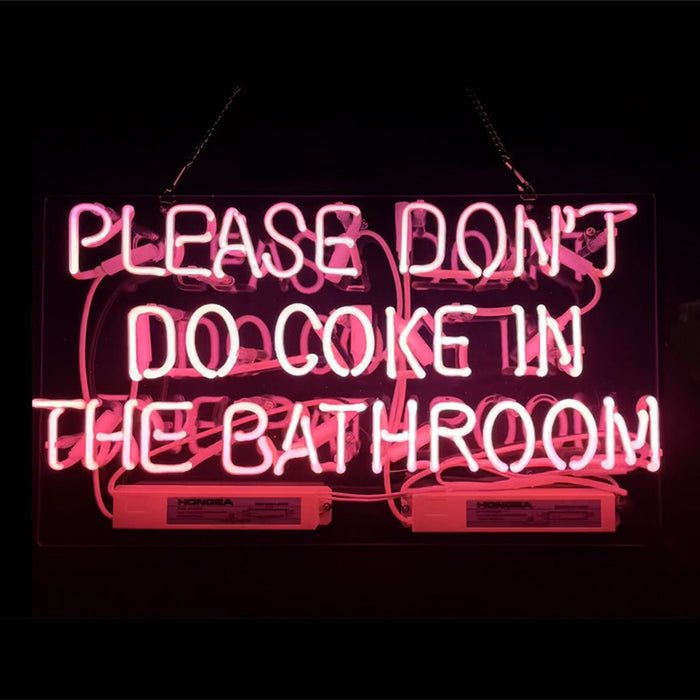 Please Don't Do Coke in The Bathroom Neon Signs - Pink - Club Rehab