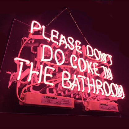Please Don't Do Coke in The Bathroom Neon Signs - Pink - Club Rehab