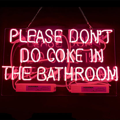 Please Don't Do Coke in The Bathroom Neon Signs - Pink - Club Rehab