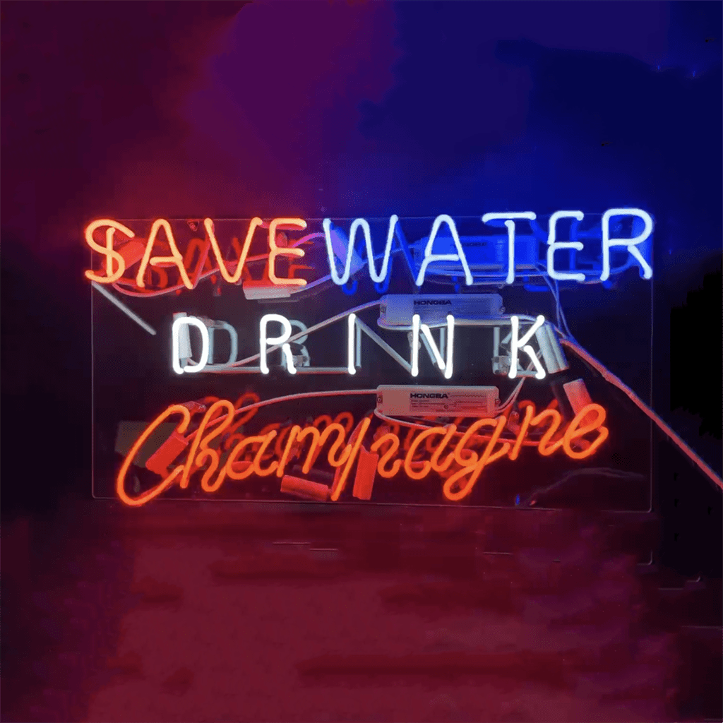 Save Water Drink Champagne Neon Signs - Club Rehab
