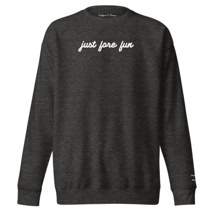 Just Fore Fun – Embroidered Golf Sweatshirt